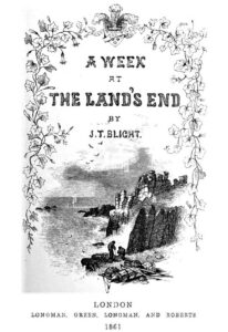 A Week at the Land's End by J T Blight