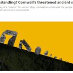 Still standing - Cornwall's threatened ancient sites