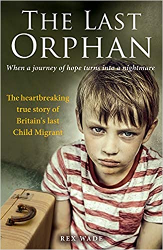 The Last Orphan by Rex Wade