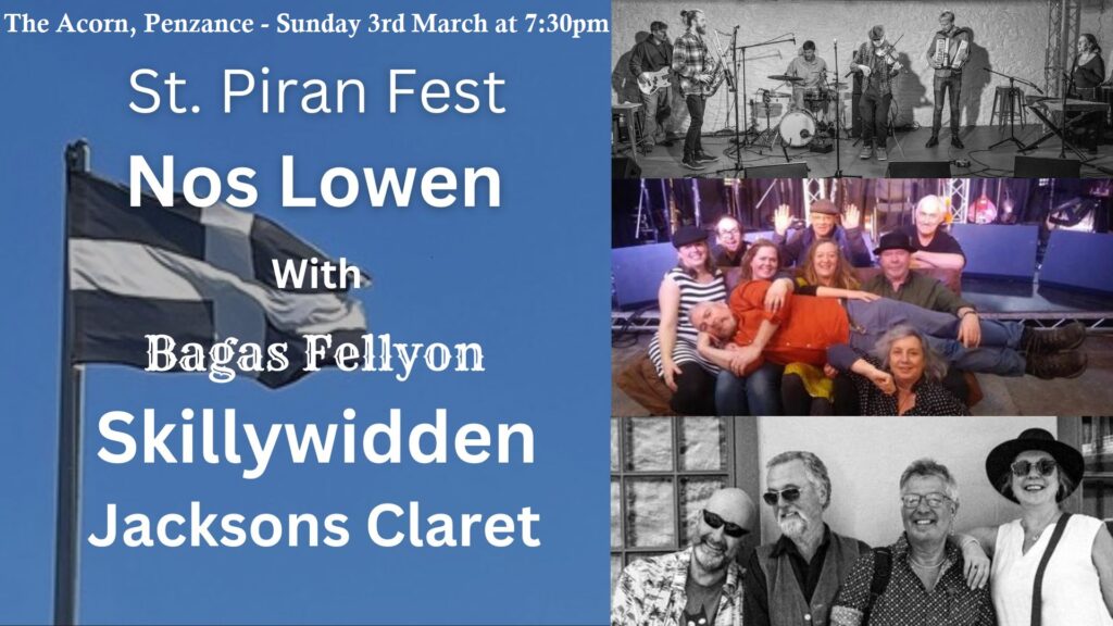 St Piran's Fest NOS LOWEN - The Acorn, Penzance