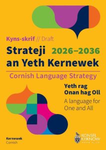 Cornish Language Strategy 2026 - 2036 (Kernewek)