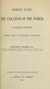 ‘Gwreans an Bys the Creation of the World’ 1st Edition